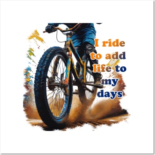 BMX Bike Rider - I ride to add life to my days Posters and Art